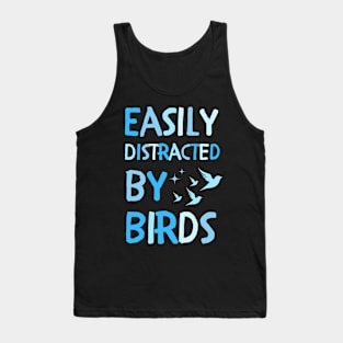 Easily Distracted by Birds Tank Top